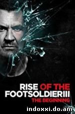 Rise of the Footsoldier 3 (2017)