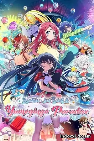 Nonton Film Zombie Land Saga: Yumeginga Paradise (2025) Subtitle Indonesia