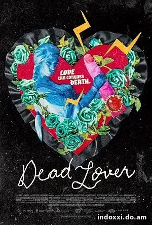 Nonton Film Dead Lover (2025) Subtitle Indonesia