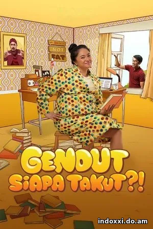 Nonton Film Gendut Siapa Takut?! (2022) Subtitle Indonesia