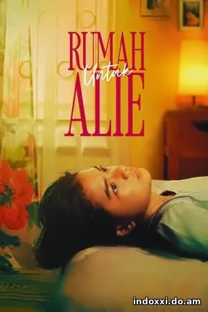 Nonton Film Rumah Untuk Alie (2025) Subtitle Indonesia