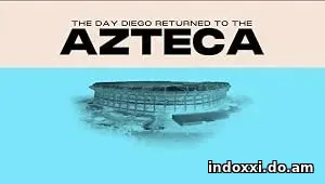 The Day Diego Returned to the Azteca (2026)