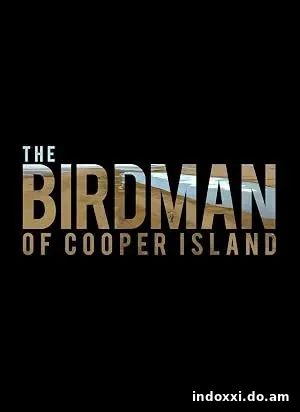The Birdman of Cooper Island (2024)